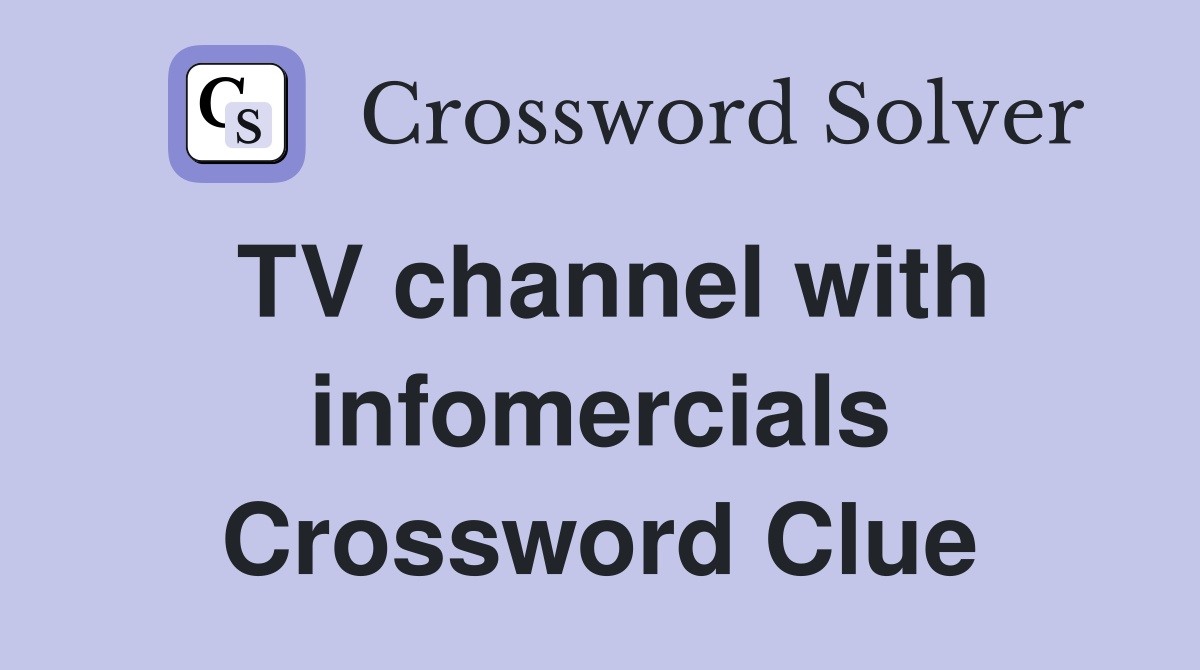 TV channel with infomercials Crossword Clue
