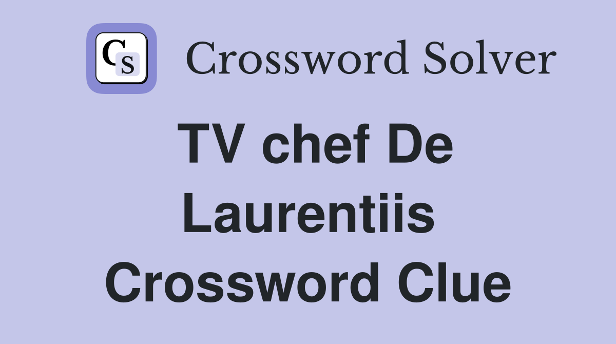 TV chef De Laurentiis Crossword Clue