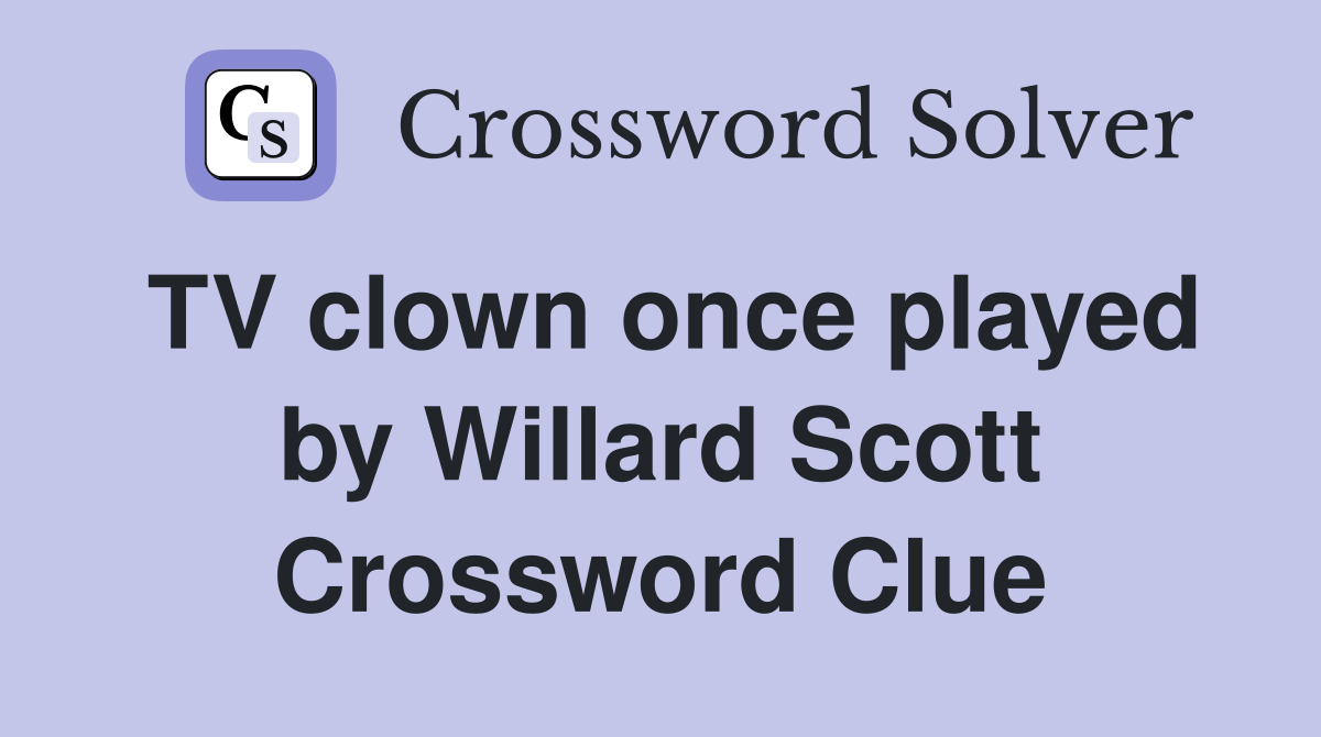 TV clown once played by Willard Scott Crossword Clue