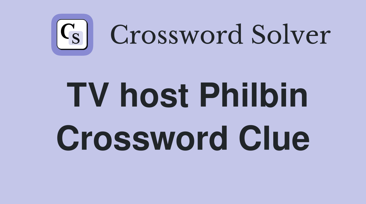 TV host Philbin Crossword Clue