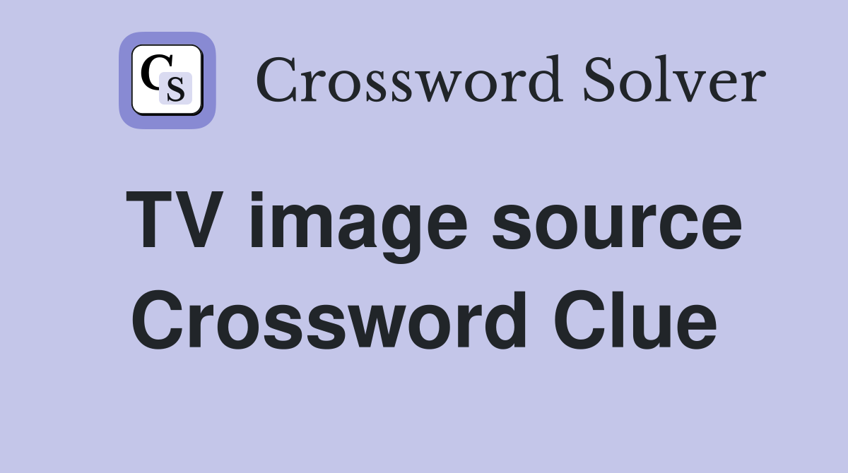 TV image source Crossword Clue