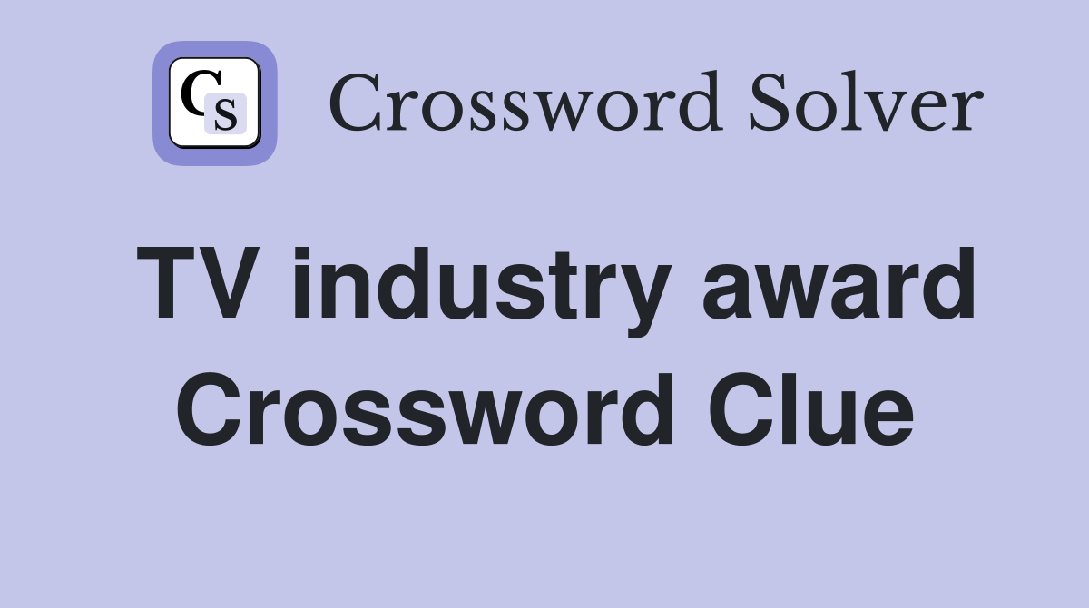 TV industry award Crossword Clue