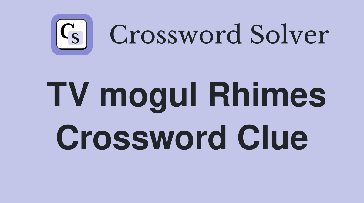TV mogul Rhimes Crossword Clue