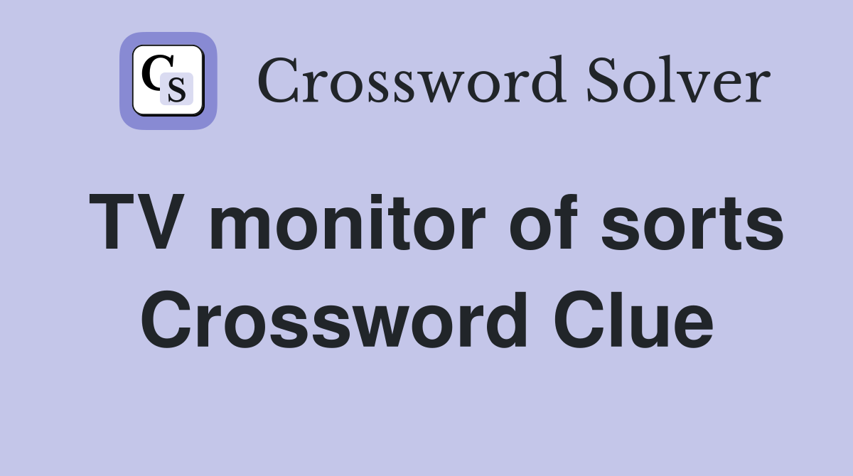 TV monitor of sorts Crossword Clue
