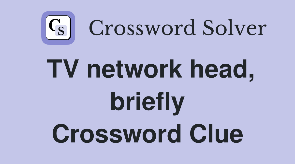 TV network head, briefly Crossword Clue