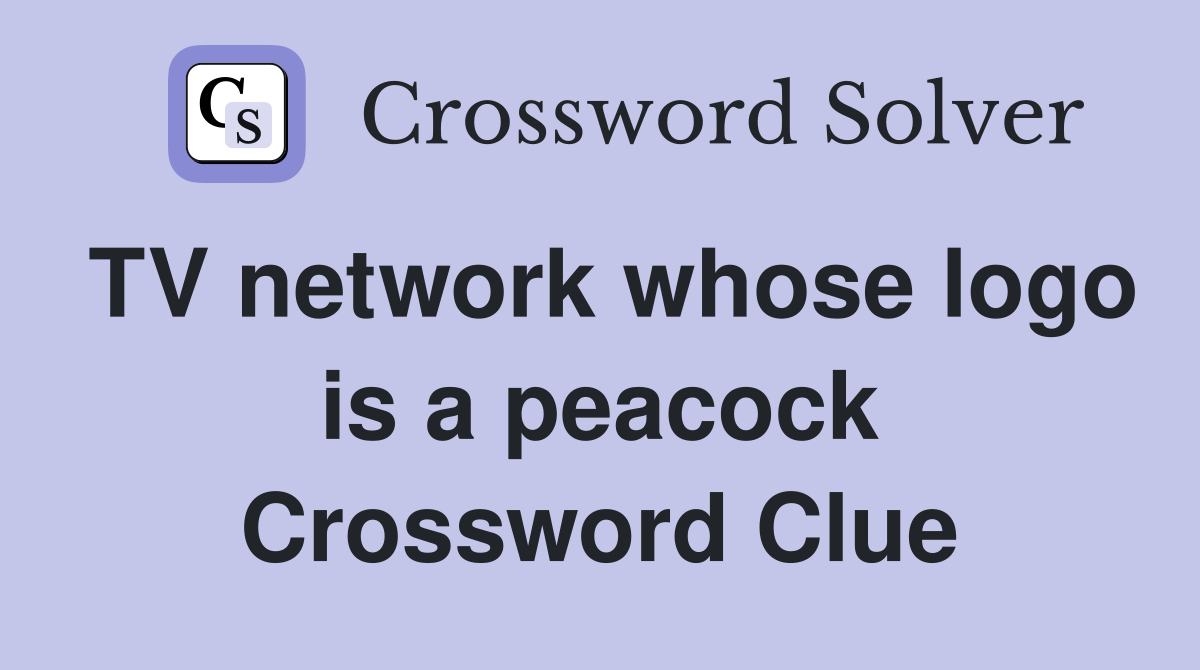 TV network whose logo is a peacock Crossword Clue