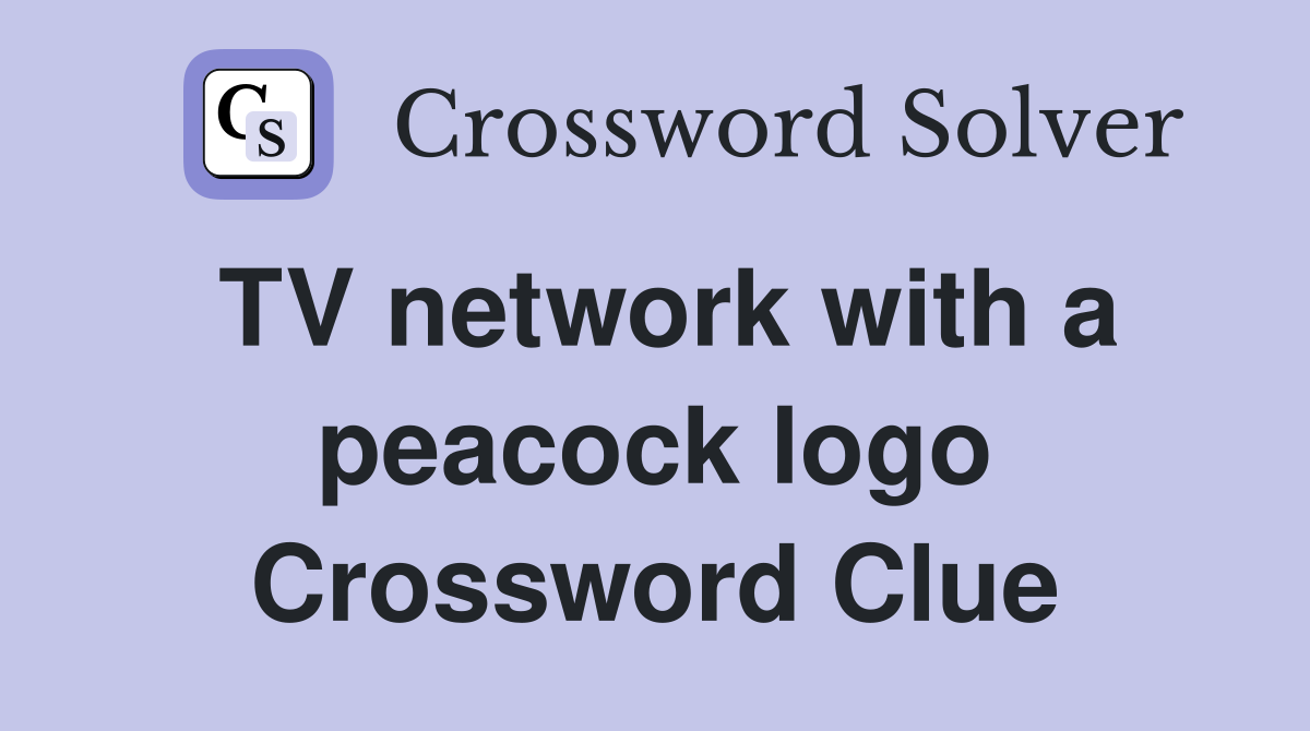 TV network with a peacock logo Crossword Clue