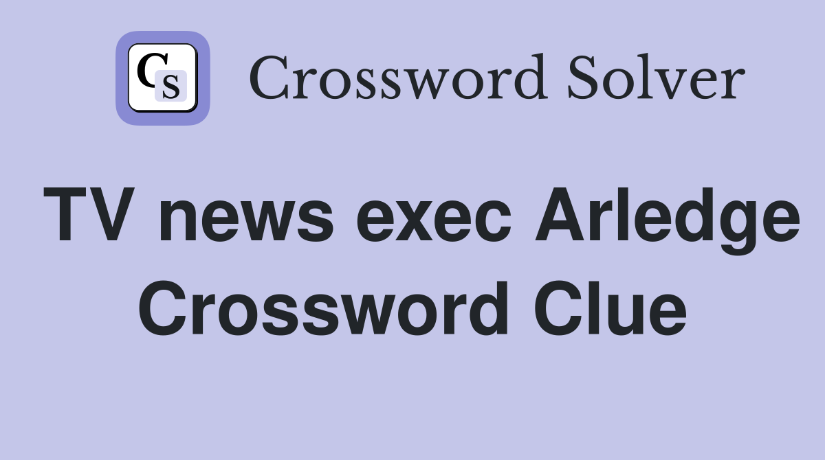 TV news exec Arledge Crossword Clue