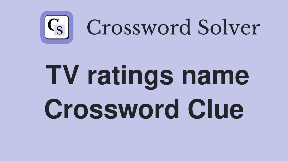 TV ratings name Crossword Clue