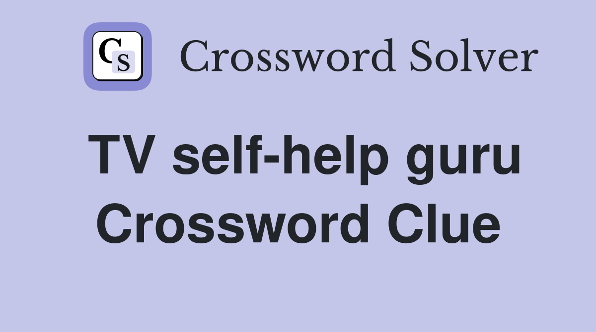 TV self-help guru Crossword Clue