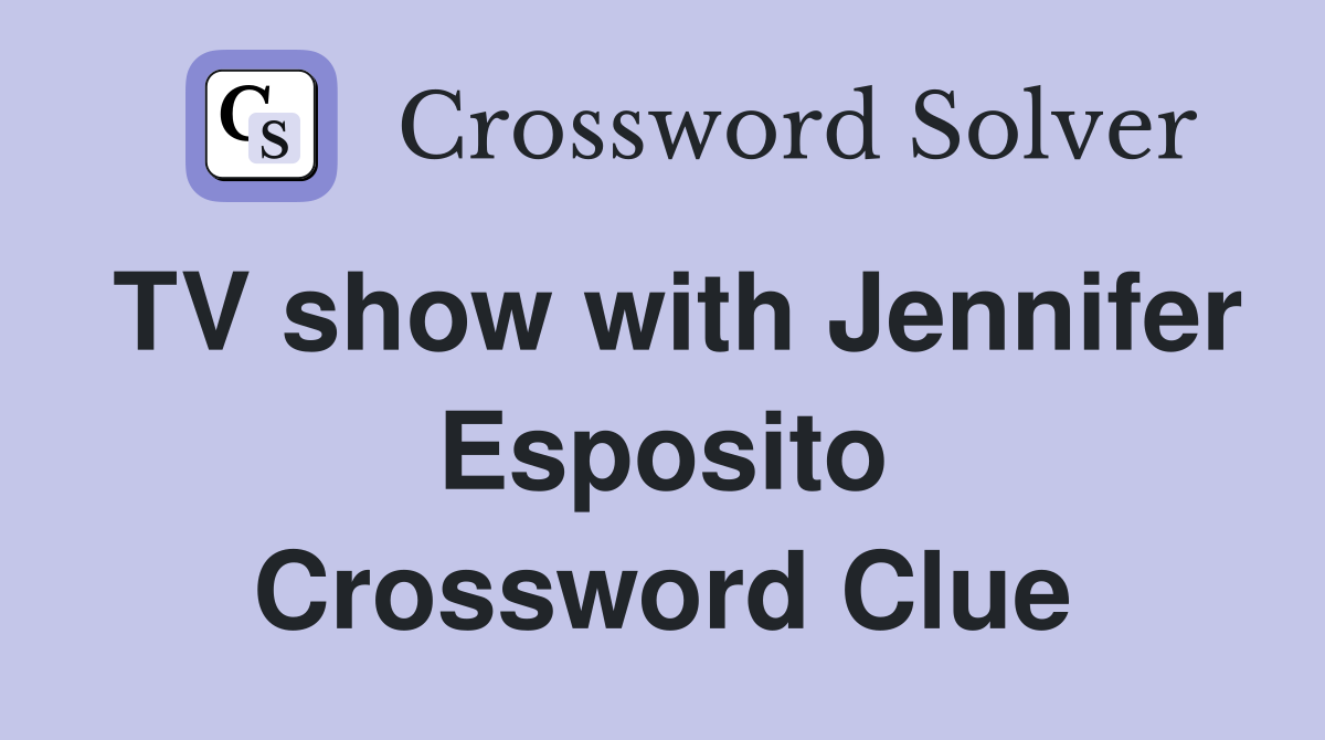 TV show with Jennifer Esposito Crossword Clue