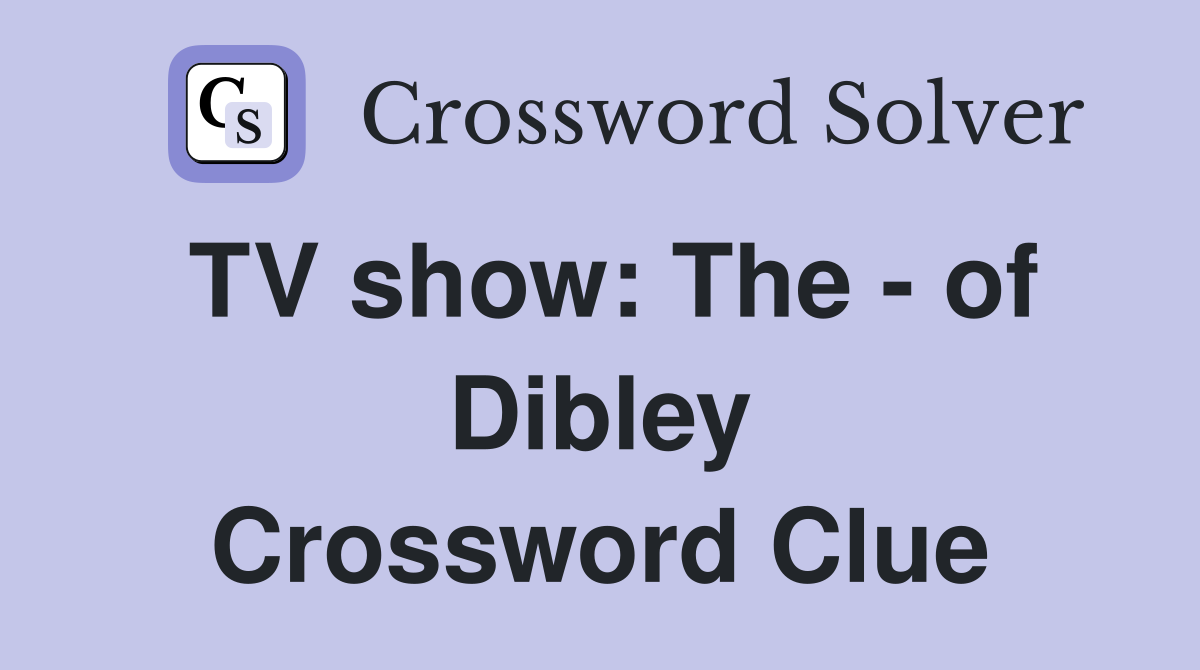 TV show: The - of Dibley Crossword Clue