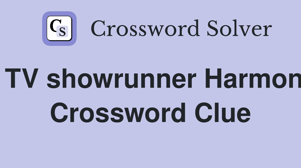 TV showrunner Harmon Crossword Clue