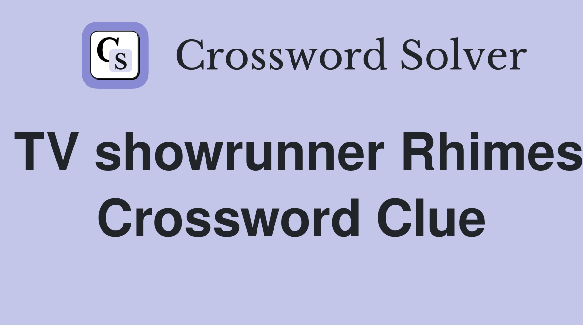TV showrunner Rhimes Crossword Clue