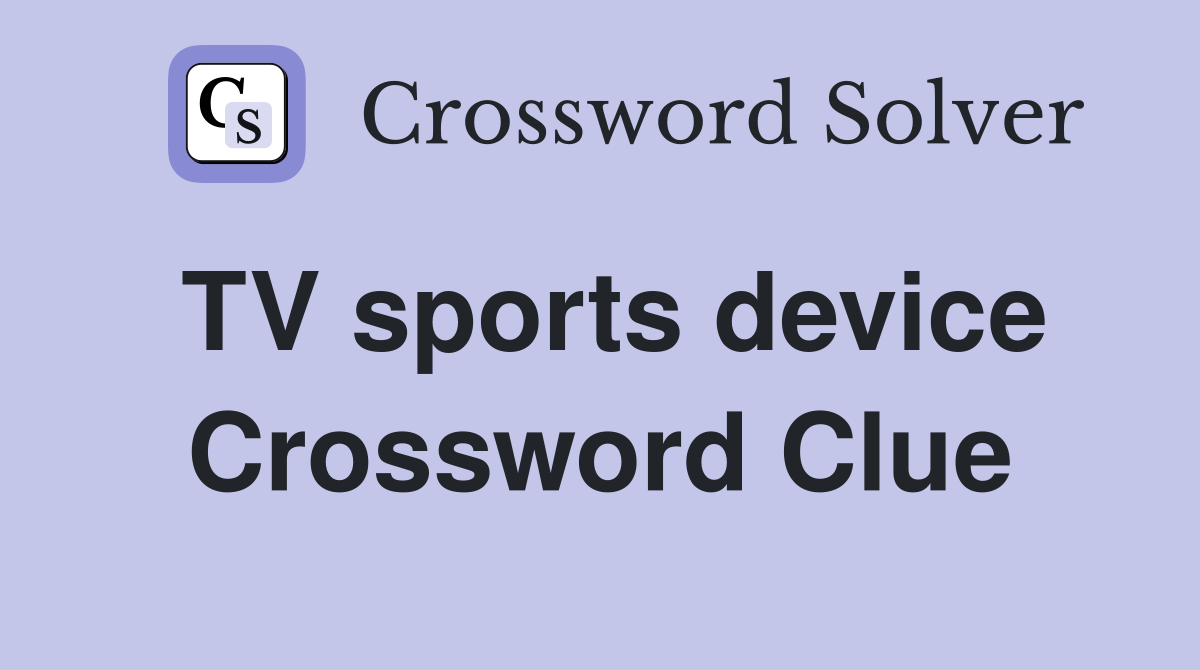TV sports device Crossword Clue