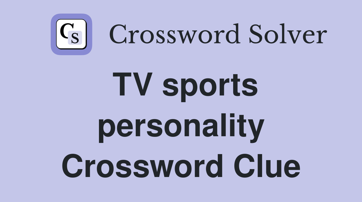 TV sports personality Crossword Clue