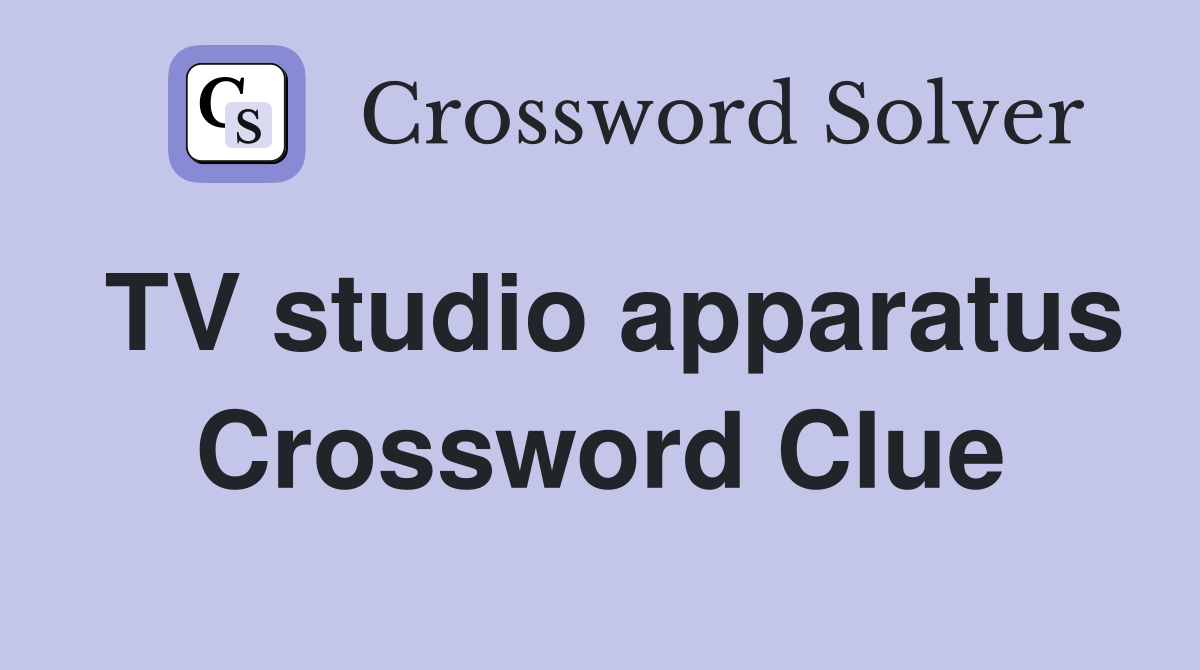 TV studio apparatus Crossword Clue