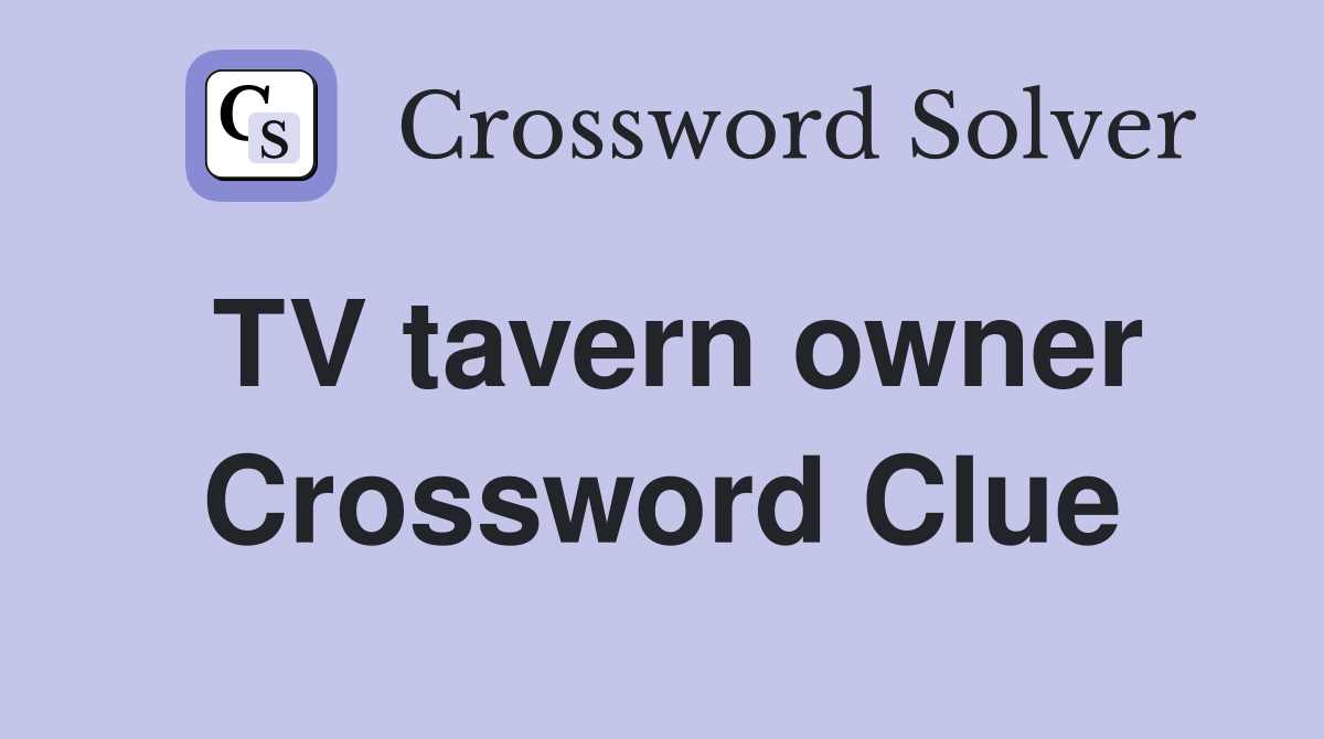 TV tavern owner Crossword Clue