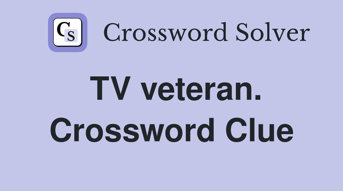 TV veteran. Crossword Clue
