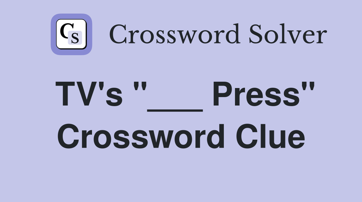 TV's "___ Press" Crossword Clue