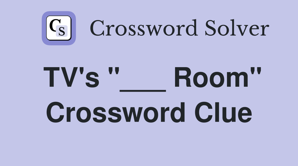 TV's "___ Room" Crossword Clue