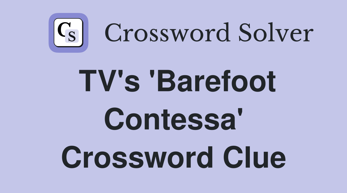 TV's 'Barefoot Contessa' Crossword Clue