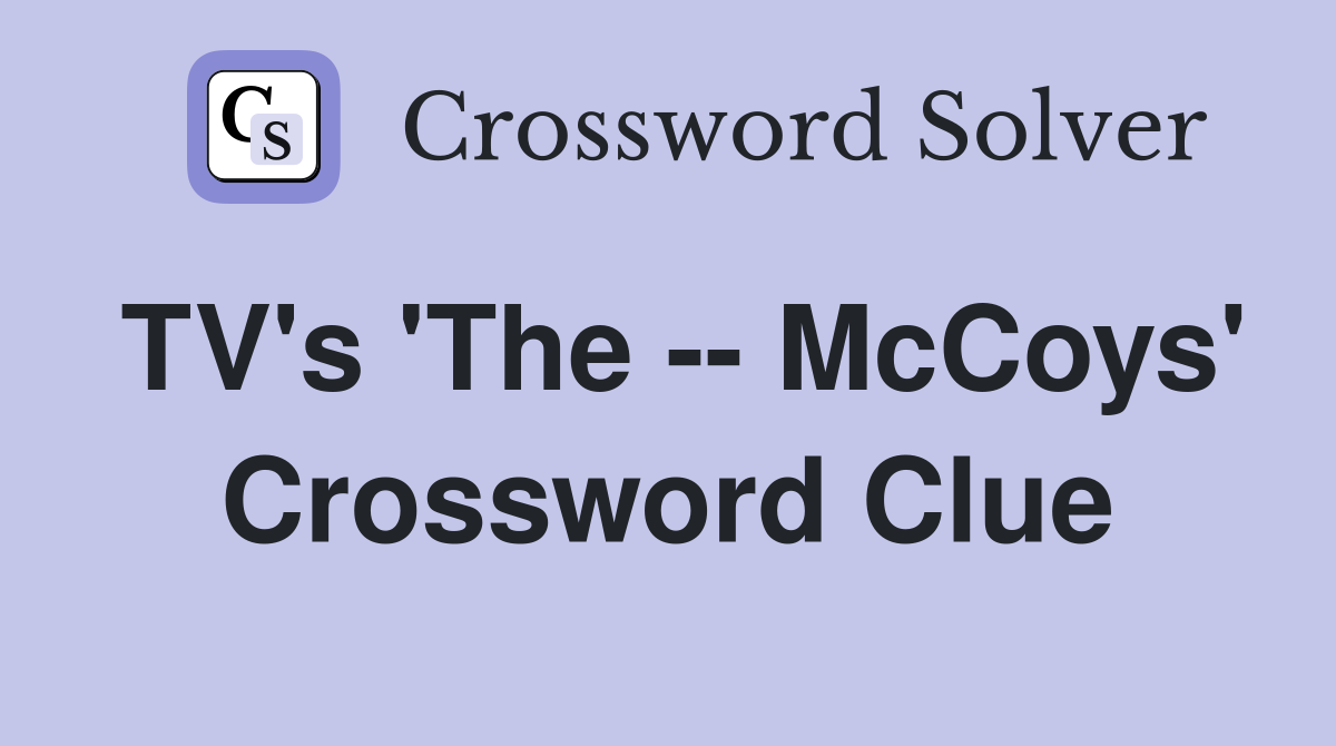 TV's 'The -- McCoys' Crossword Clue