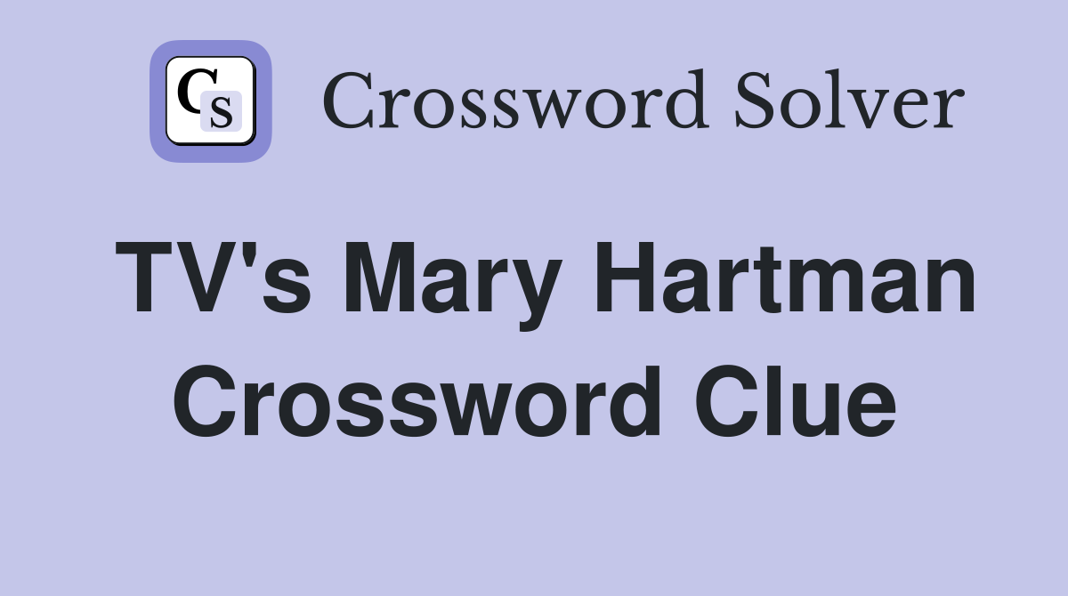 TV's Mary Hartman Crossword Clue