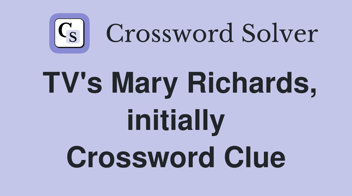 TV's Mary Richards, initially Crossword Clue