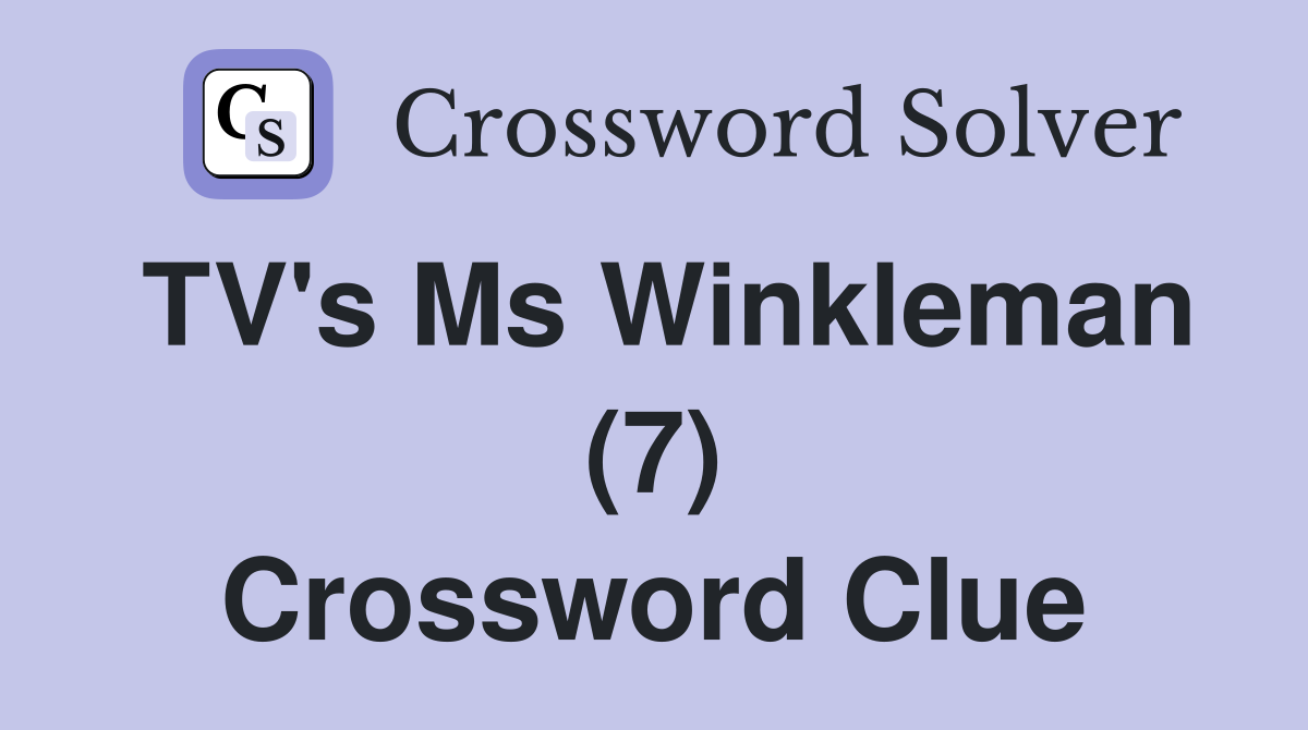 TV's Ms Winkleman (7) Crossword Clue
