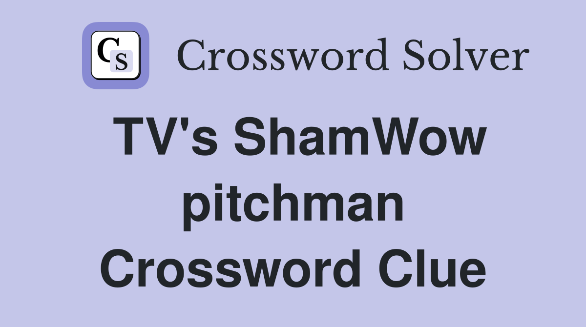 TV's ShamWow pitchman Crossword Clue