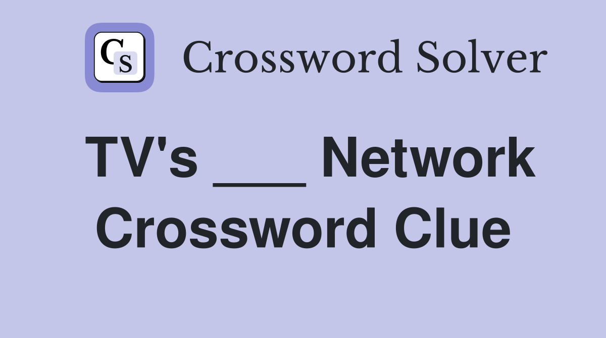 TV's ___ Network Crossword Clue