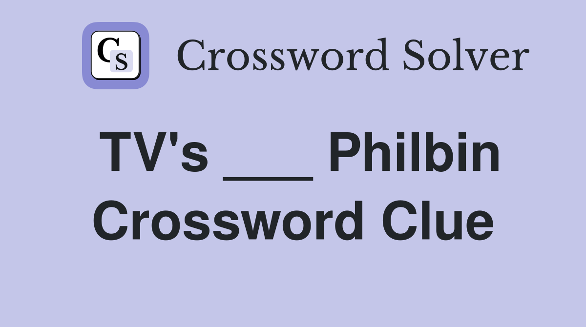 TV's ___ Philbin Crossword Clue