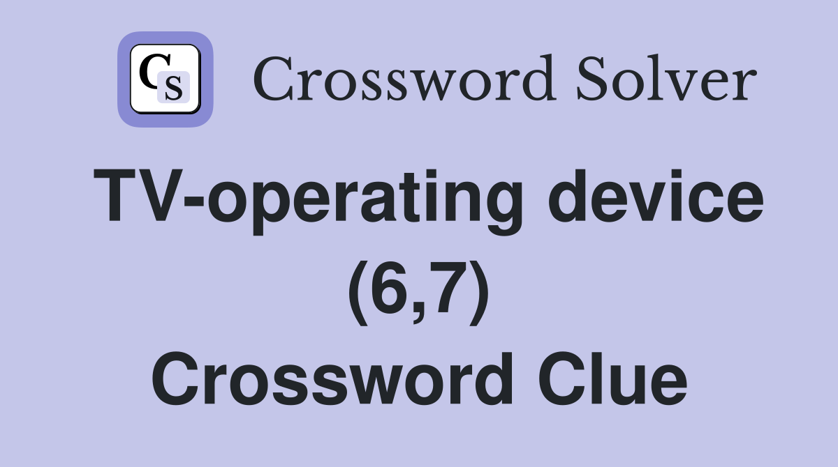 TV-operating device (6,7) Crossword Clue