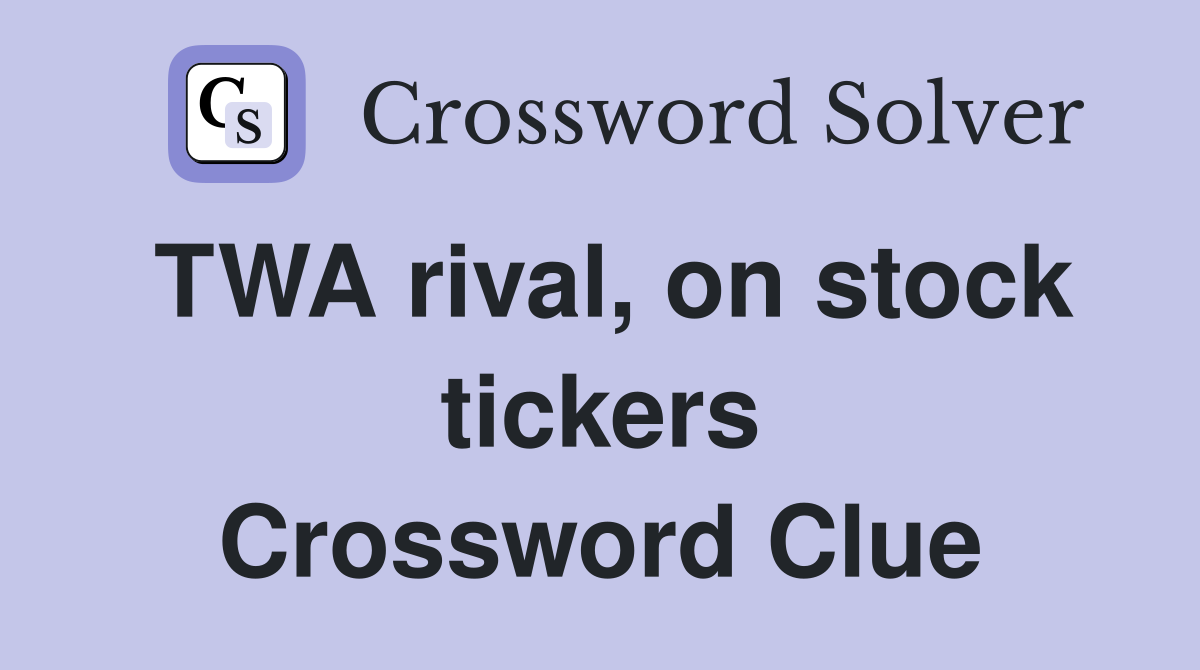 TWA rival, on stock tickers Crossword Clue