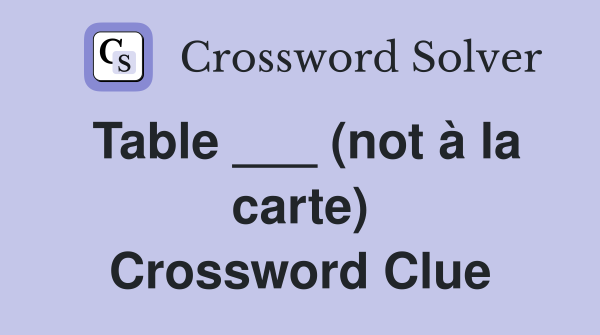 Table ___ (not à la carte) Crossword Clue