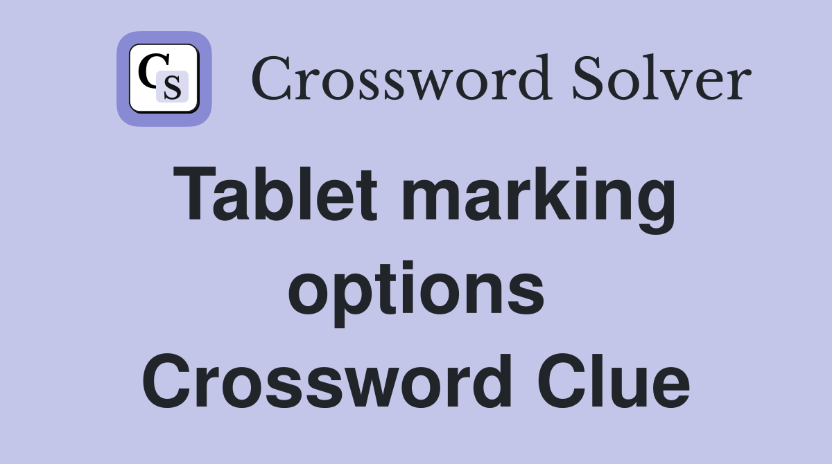 Tablet marking options Crossword Clue