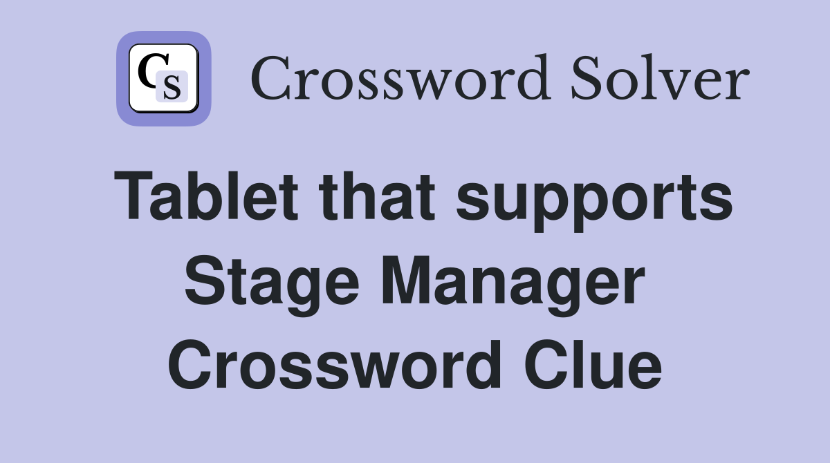 Tablet that supports Stage Manager Crossword Clue