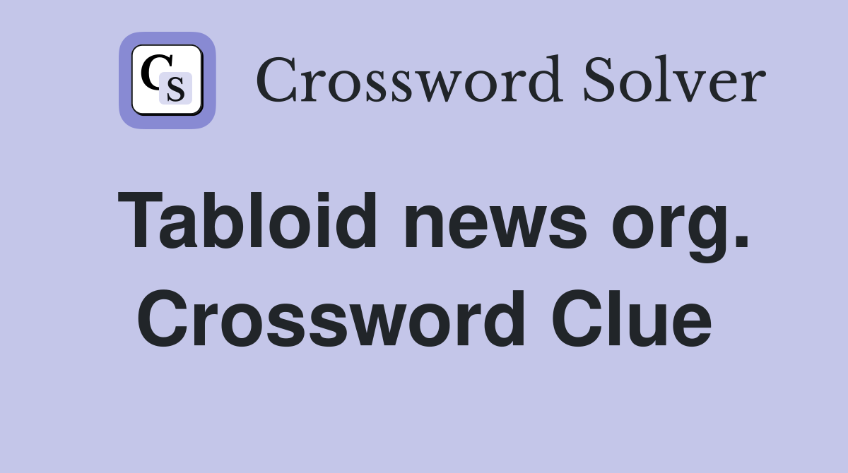 Tabloid news org. Crossword Clue