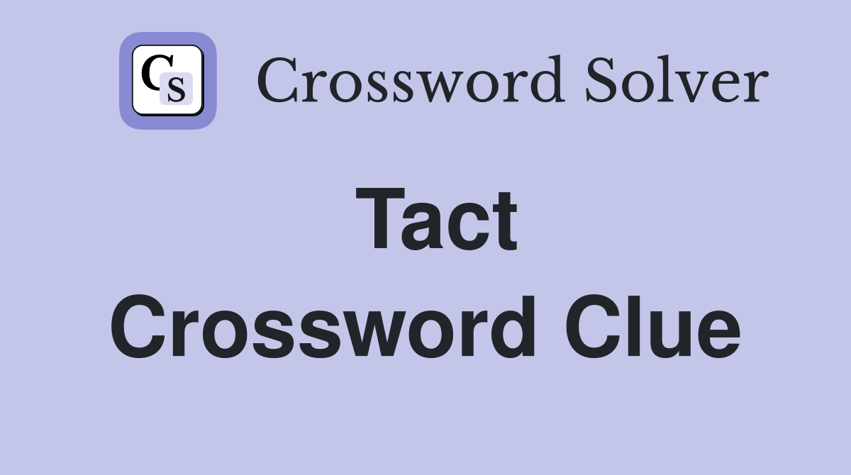 Tact Crossword Clue