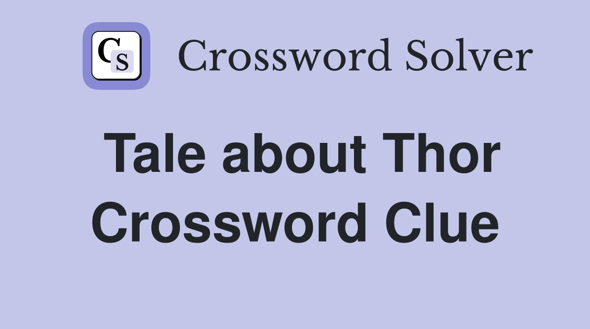 Tale about Thor Crossword Clue