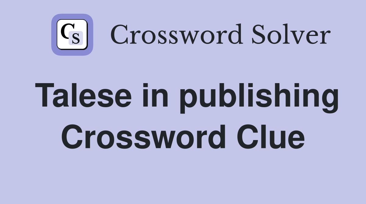 Talese in publishing Crossword Clue