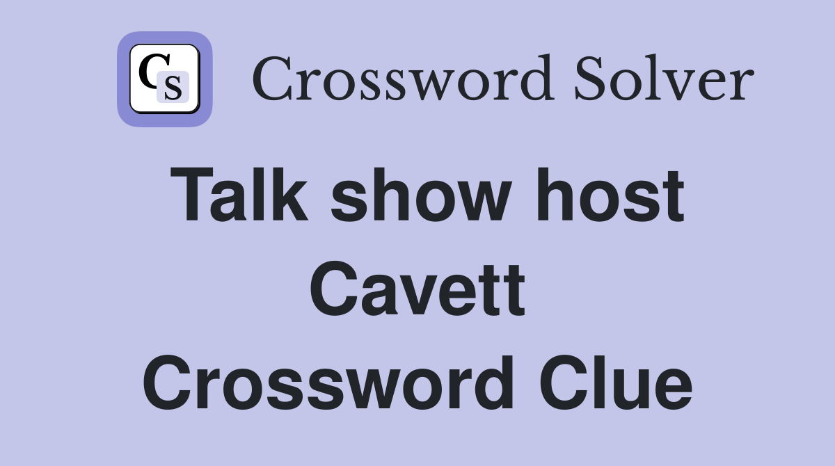 Talk show host Cavett Crossword Clue
