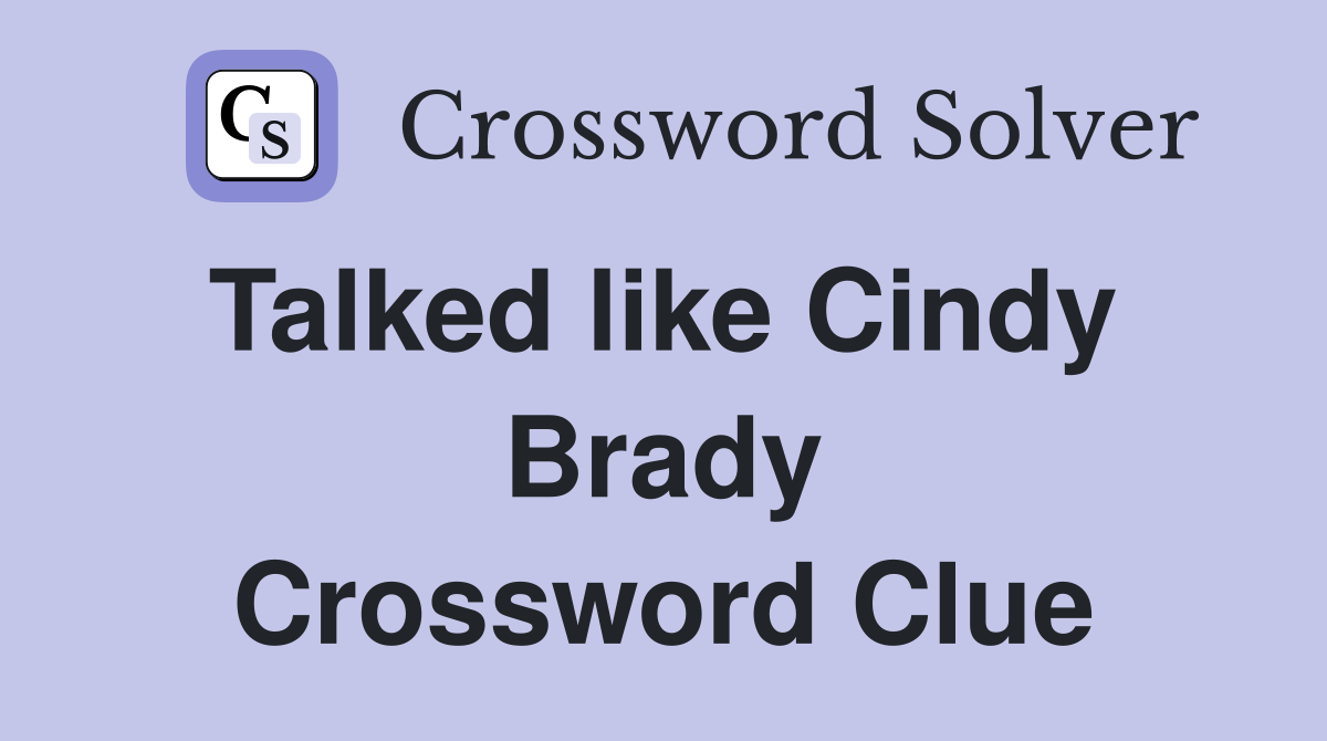 Talked like Cindy  Brady Crossword Clue