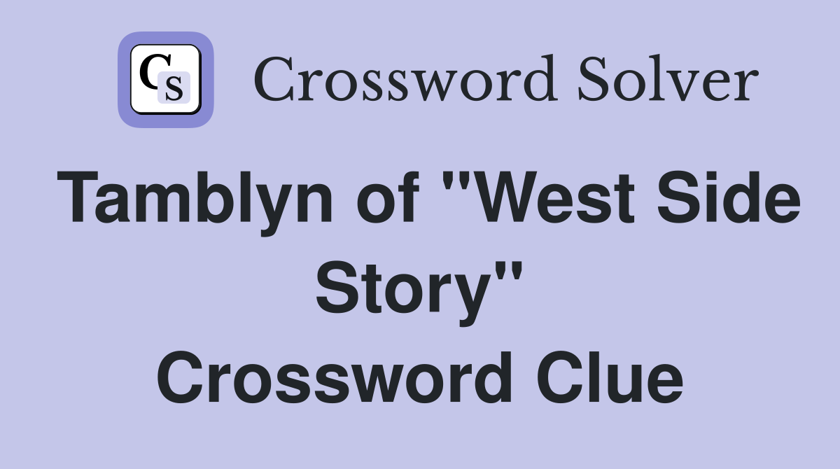 Tamblyn of "West Side Story" Crossword Clue