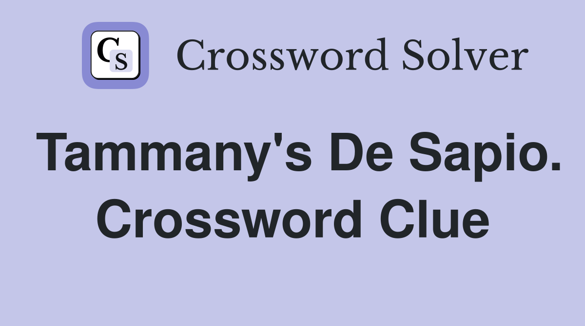 Tammany's De Sapio. Crossword Clue