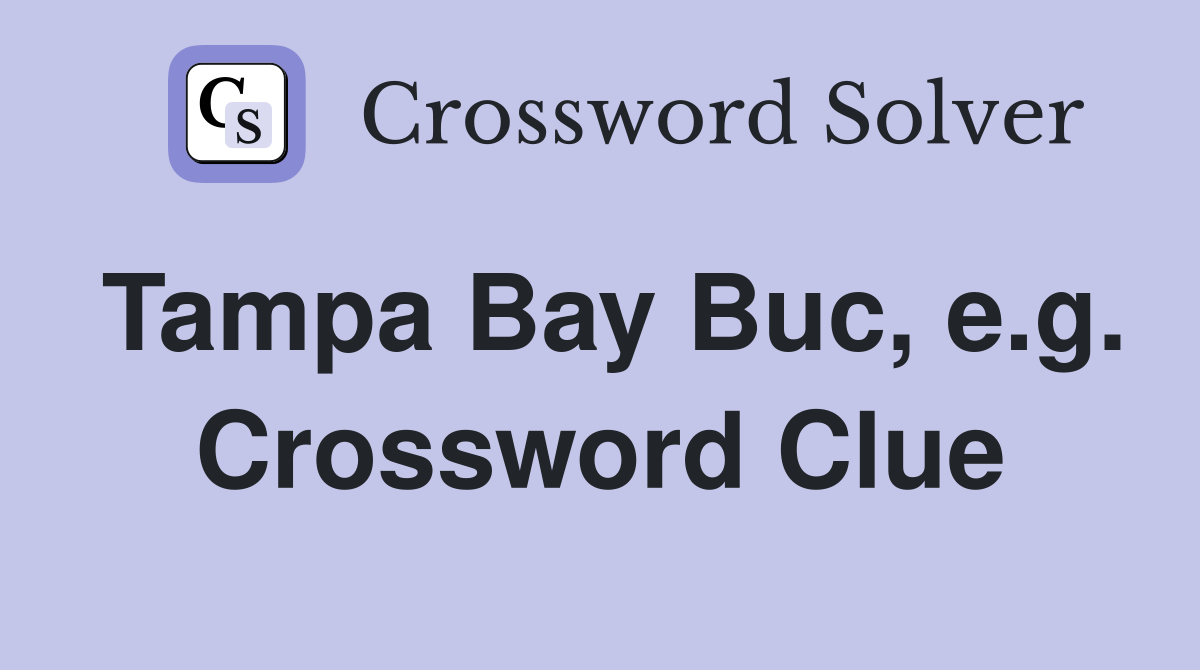 Tampa Bay Buc, e.g. Crossword Clue
