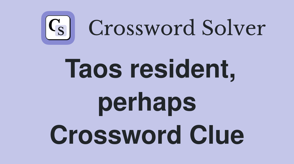 Taos resident, perhaps Crossword Clue