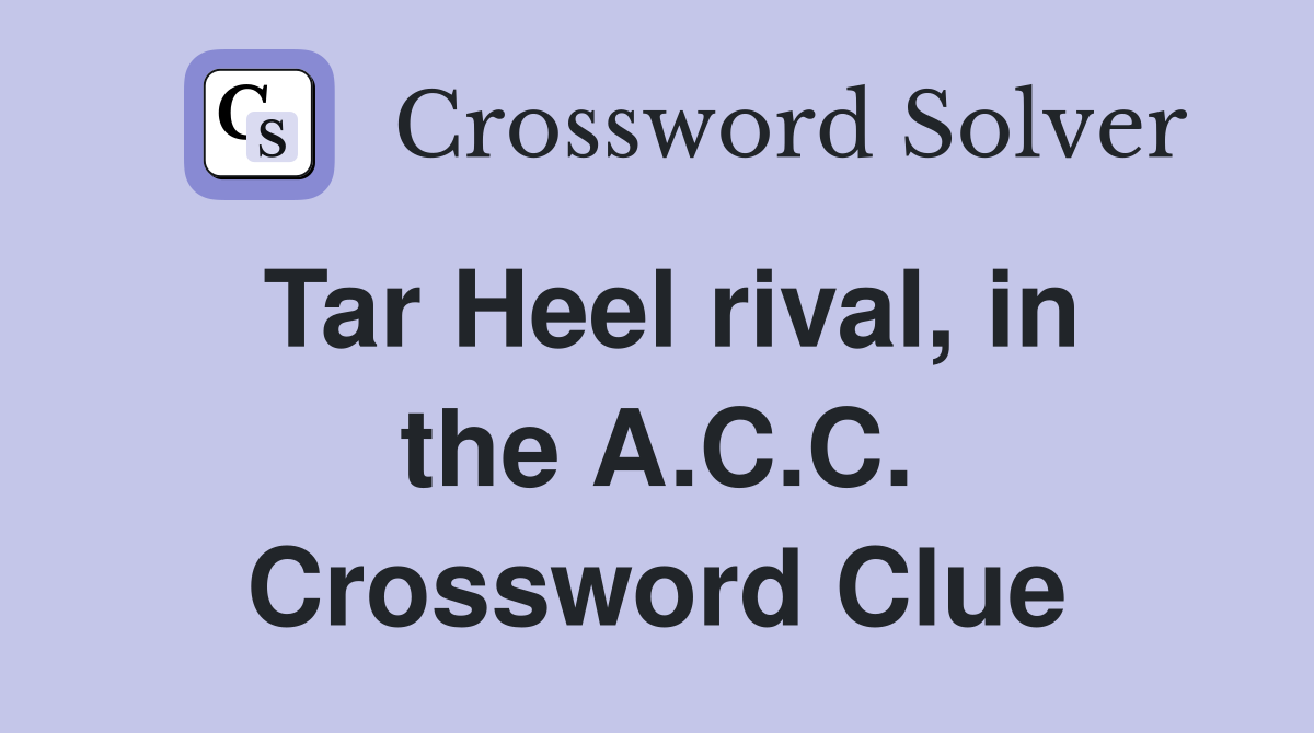 Tar Heel rival, in the A.C.C. Crossword Clue