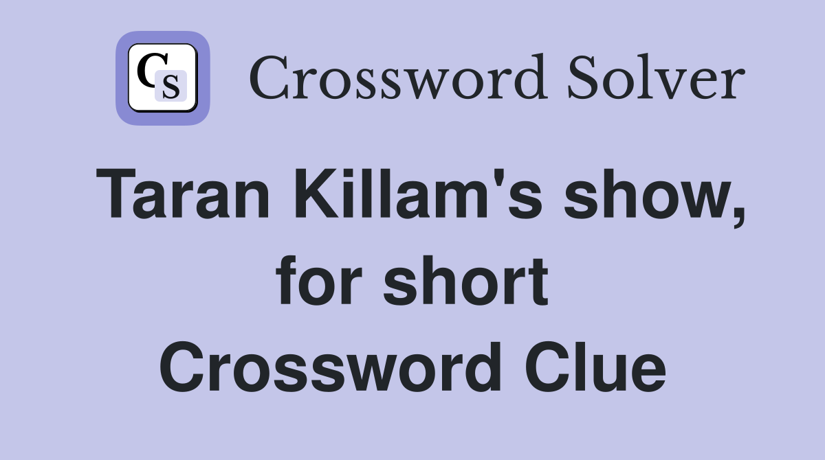 Taran Killam's show, for short Crossword Clue